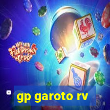 gp garoto rv